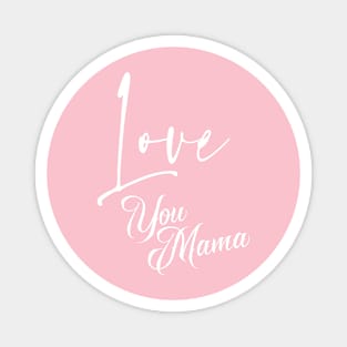 Mother Day t-Shirt Magnet